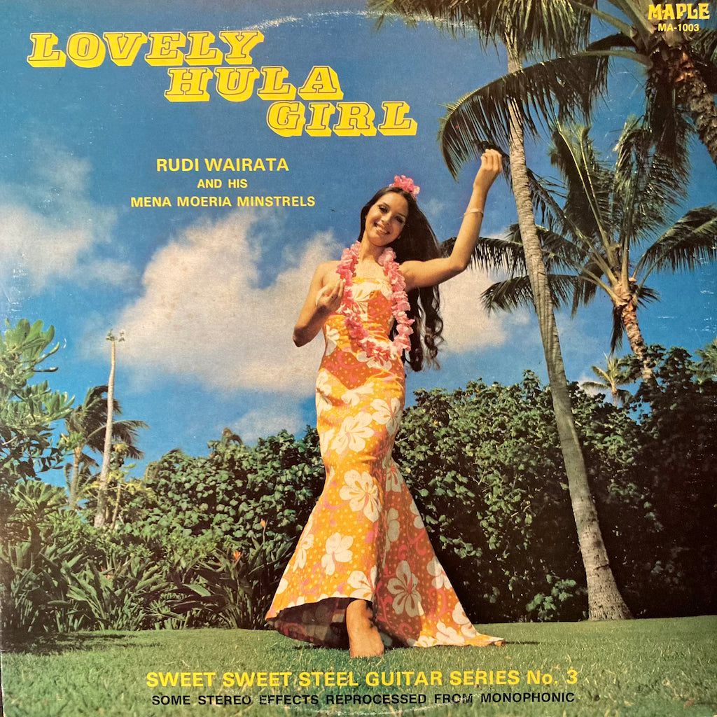 Rudi Wairata and his Mena Moeria Minstrels - Lovely Hula Girl