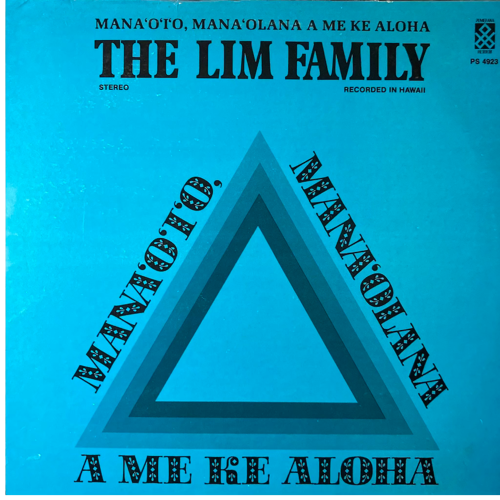 The Lim Family - Mana'o'i'o, Mana'olana A Me Ke Aloha