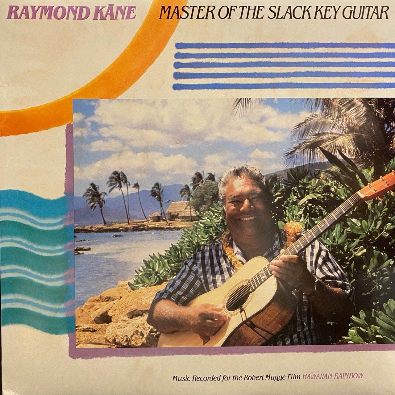 Raymond Kane – Master Of The Slack Key Guitar