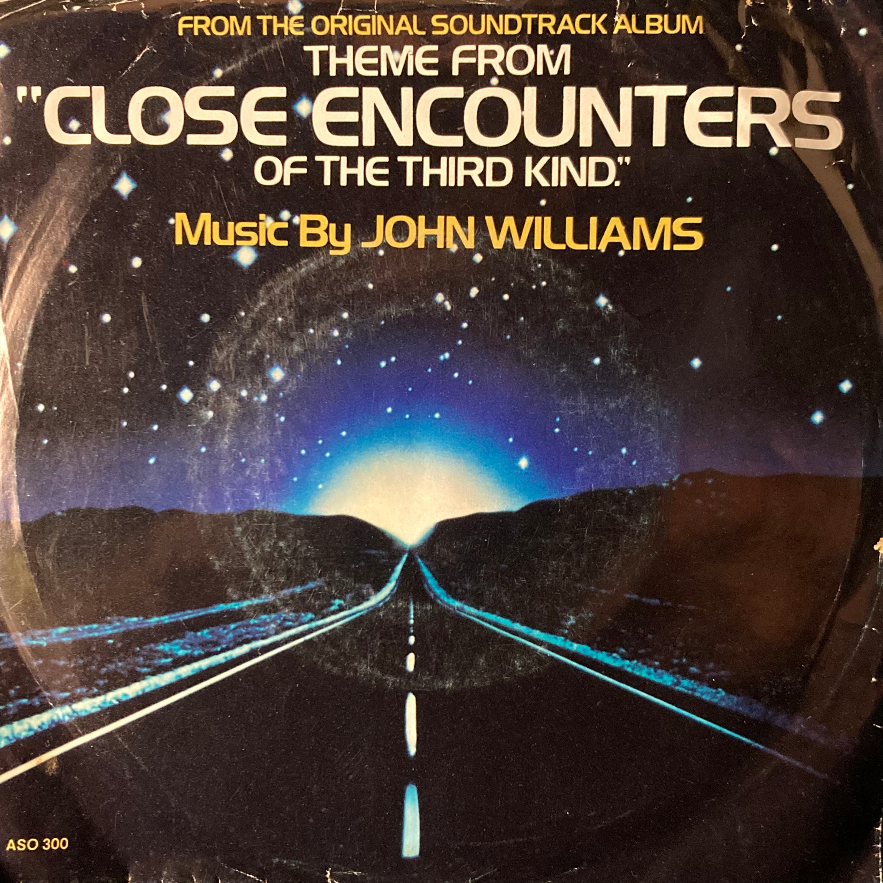 John Williams - Close Encounters of The Third Kind [7"]