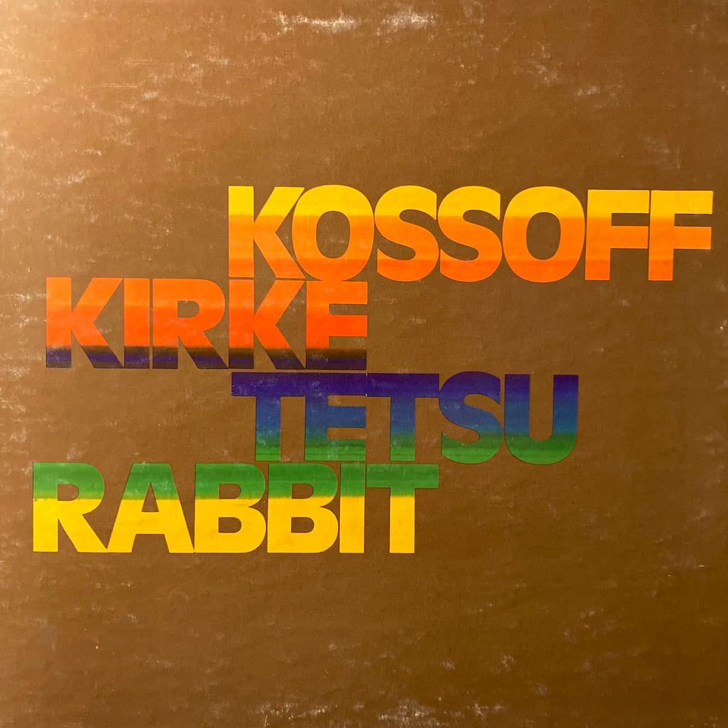 Kossoff Kirke - Tetsu Rabbit