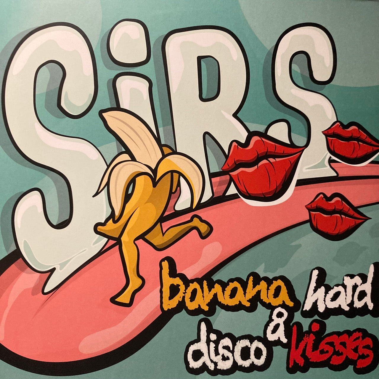 SIRS - Banana Hard & Disco Kisses