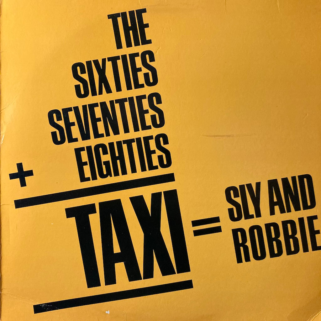 Sly & Robbie - The Sixties, Seventies + Eighties TAXI