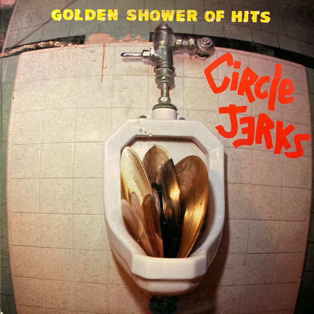 Circle Jerks - Golden Shower of Hits