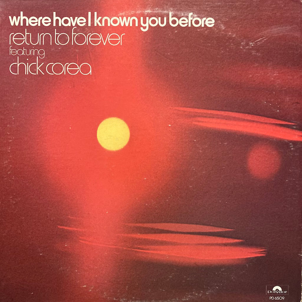 Return to Forever featuring Chick Corea - Where Have I Known You Before