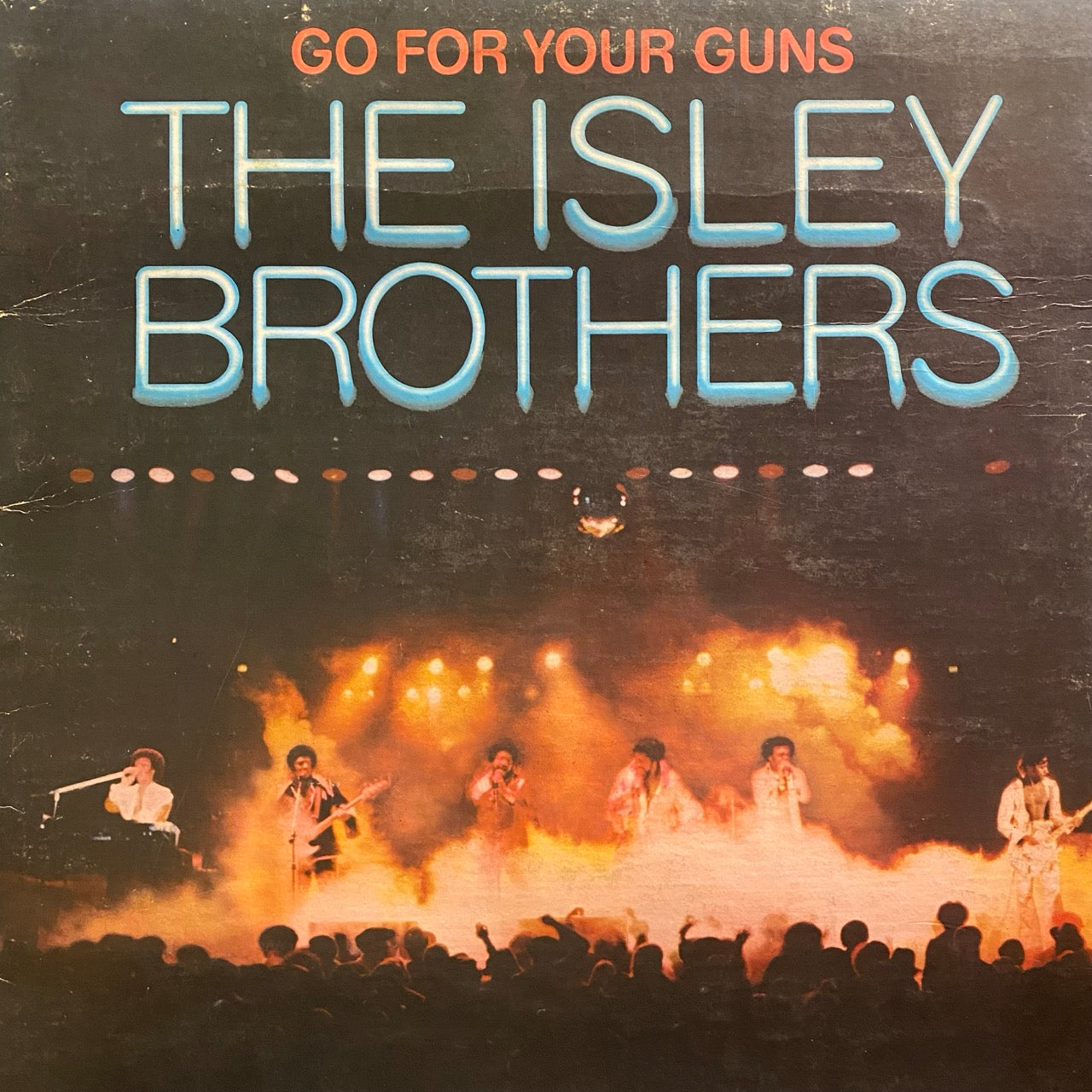 The Isley Brothers – Go For Your Guns