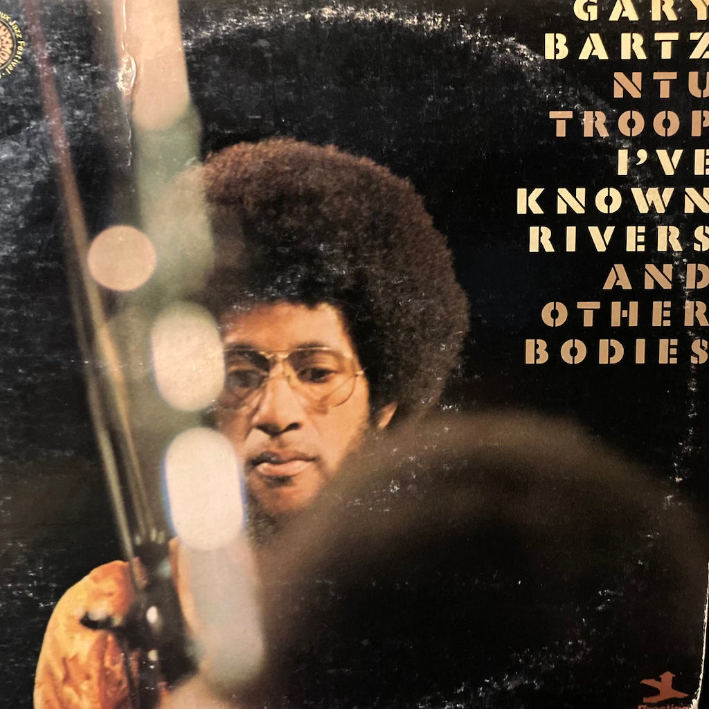 Gary Bartz - I've Known Rivers And Other Bodies