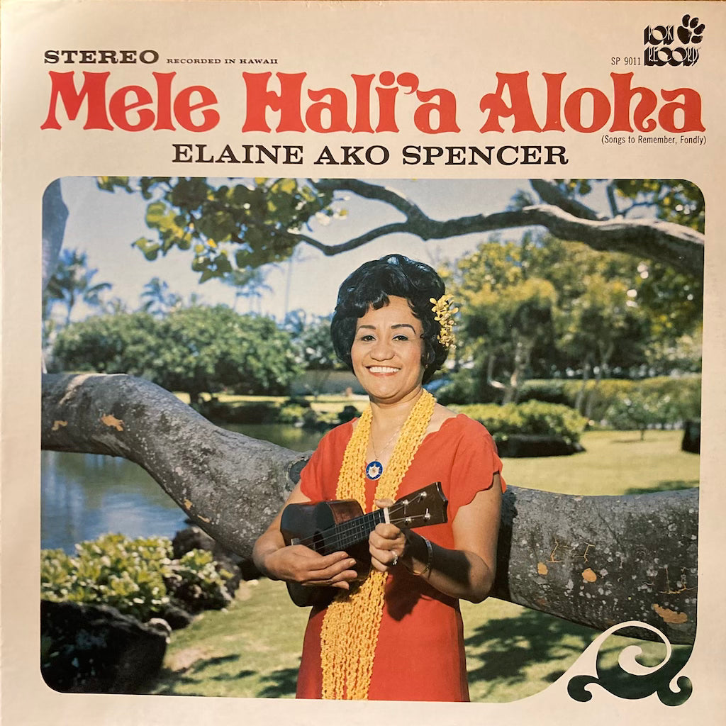 Elaine Ako Spencer - Mele Hali'a Aloha