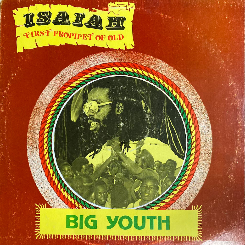 Big Youth - Isaiah, First Prophet of Old