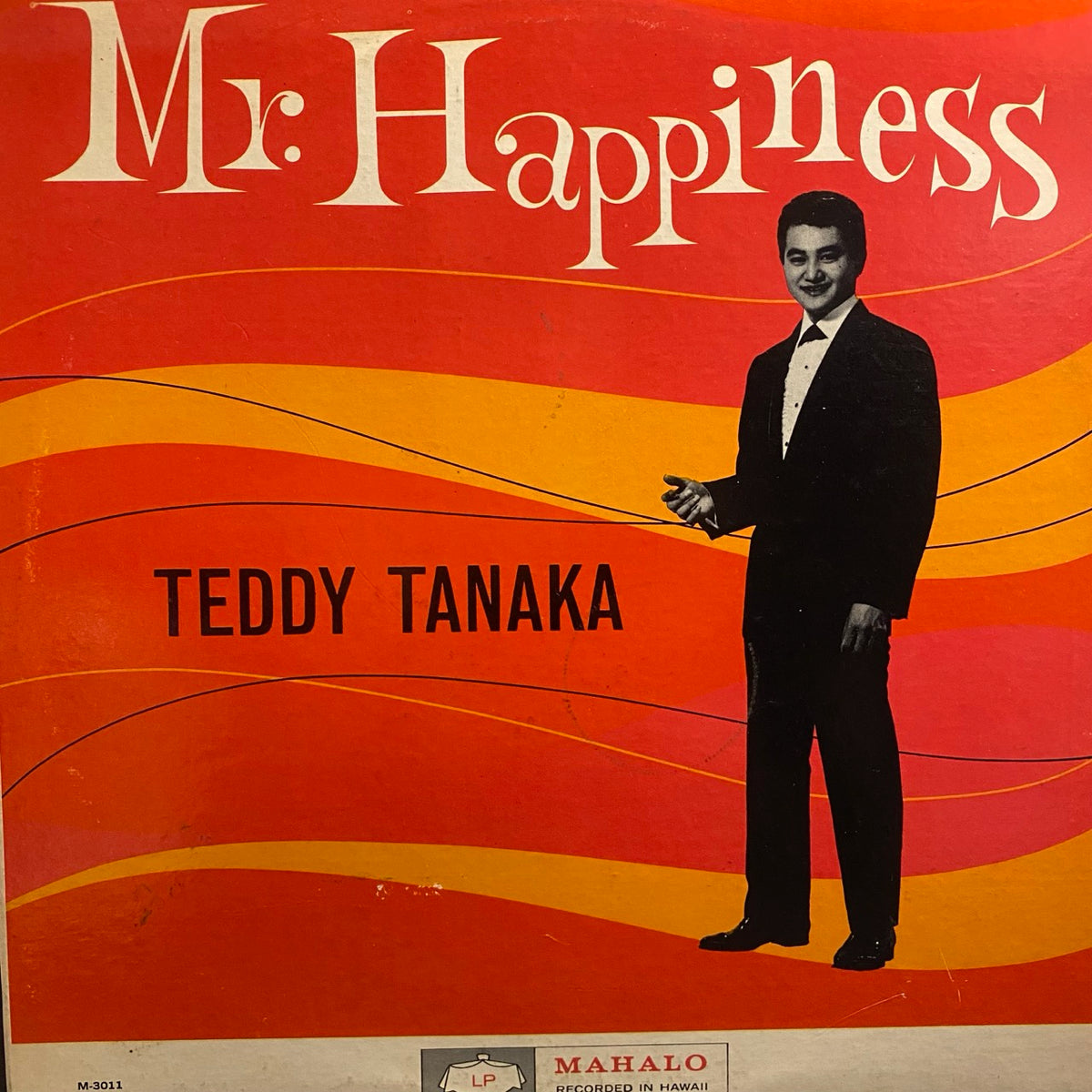Teddy Tanaka – Mr. Happiness