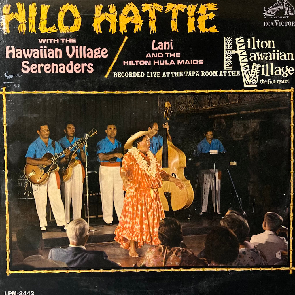 Hawaiian Village Serenaders/Lani and The Hilton Hula Maids - Hilo Hattis