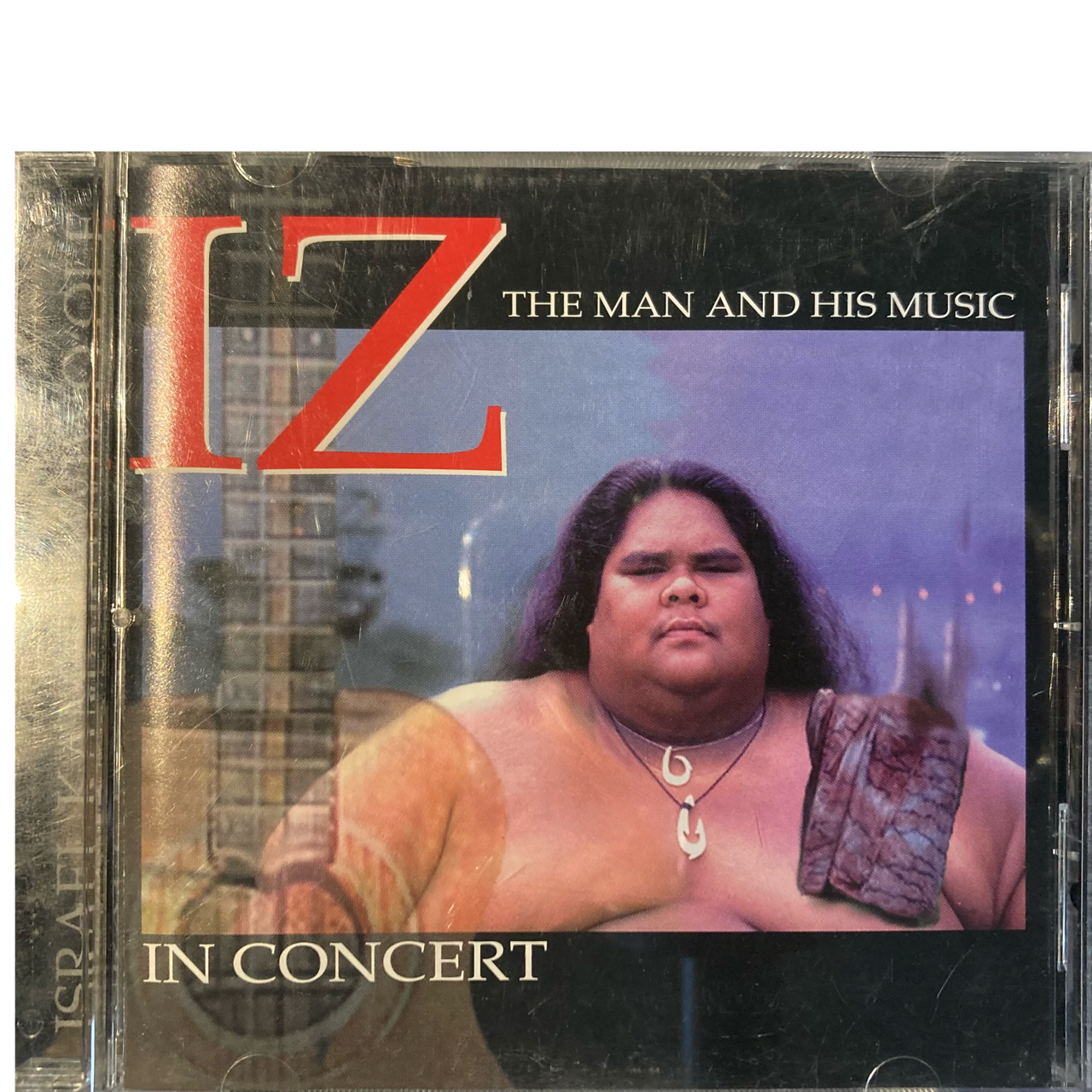 IZ (Israel Kamakawiwo'Ole) - The Man And His Music, In Concert [CD]