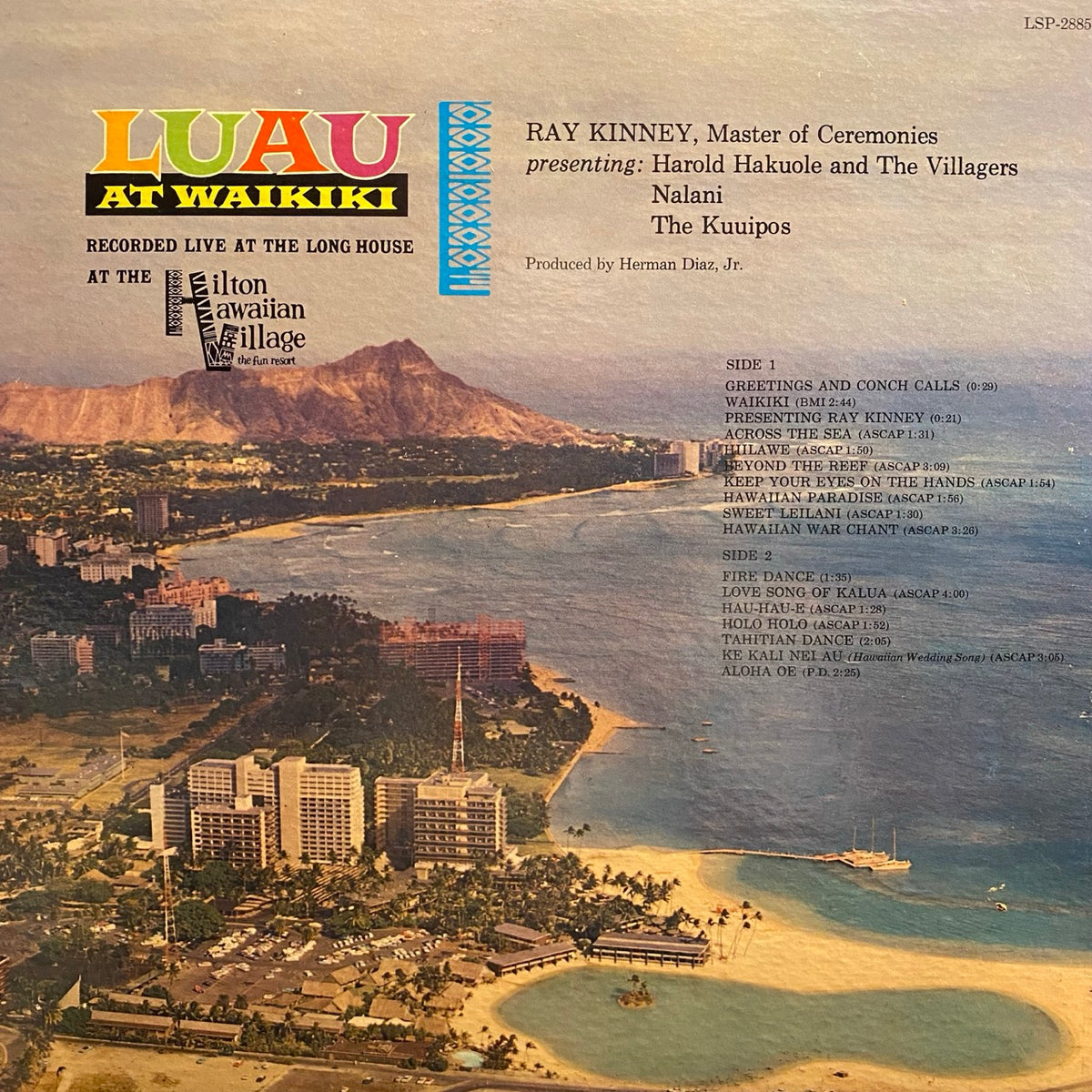 Ray Kinney Presenting: Harold Hakuole And The Villagers, Nalani, The Kuuipos – Luau At Waikiki