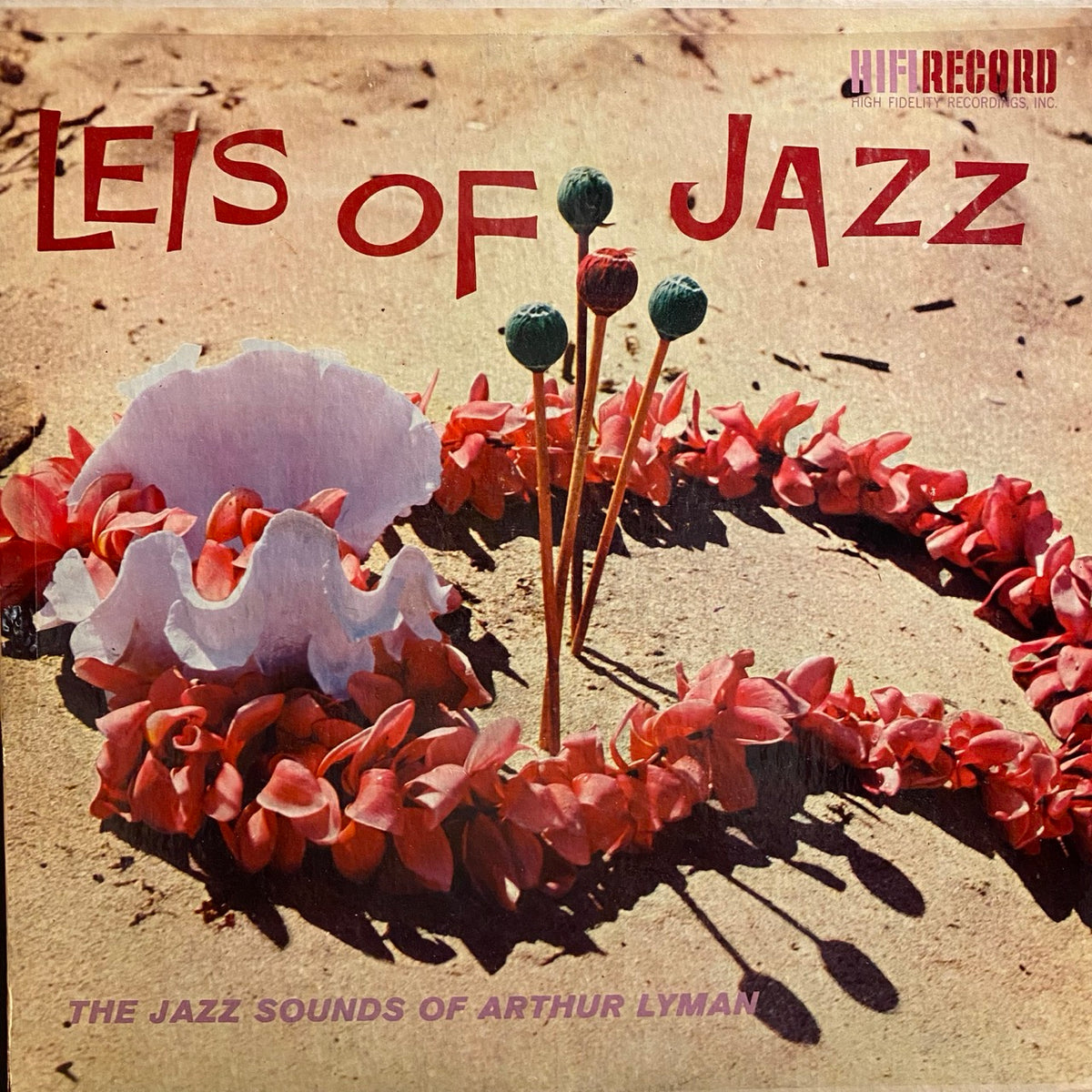 Arthur Lyman – Leis Of Jazz
