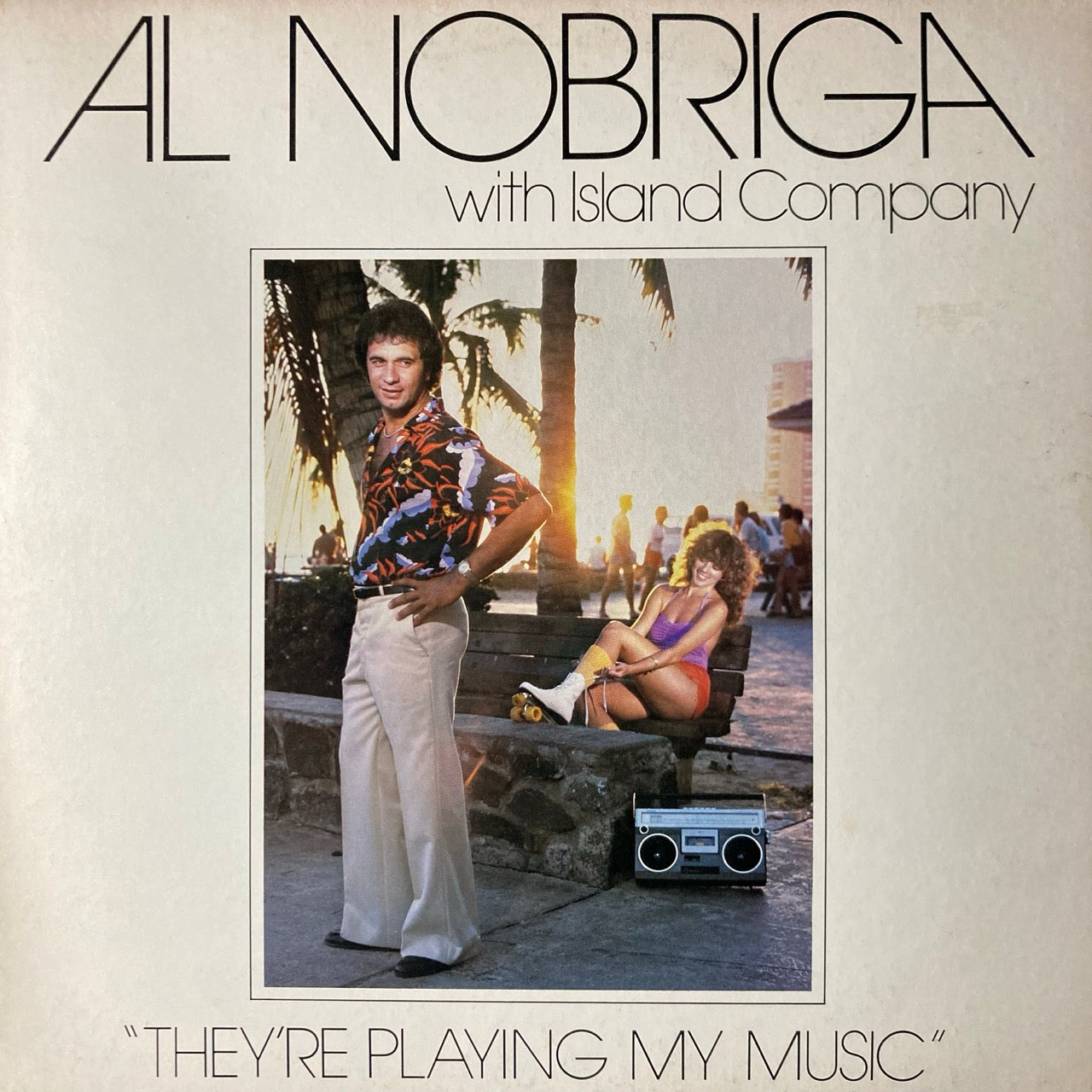 Al Nobriga with Island Company - They're Playing My Music