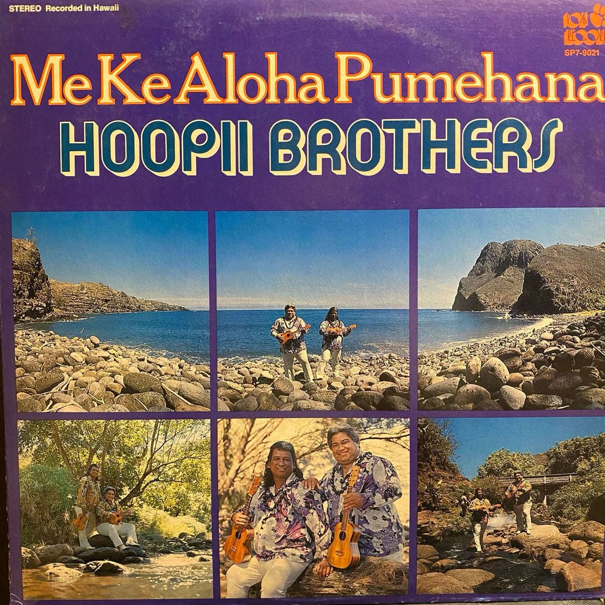 Hoopii Brothers – Me Ke Aloha Pumehana