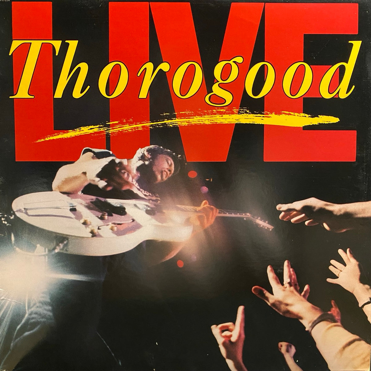 George Thorogood & The Destroyers – Live