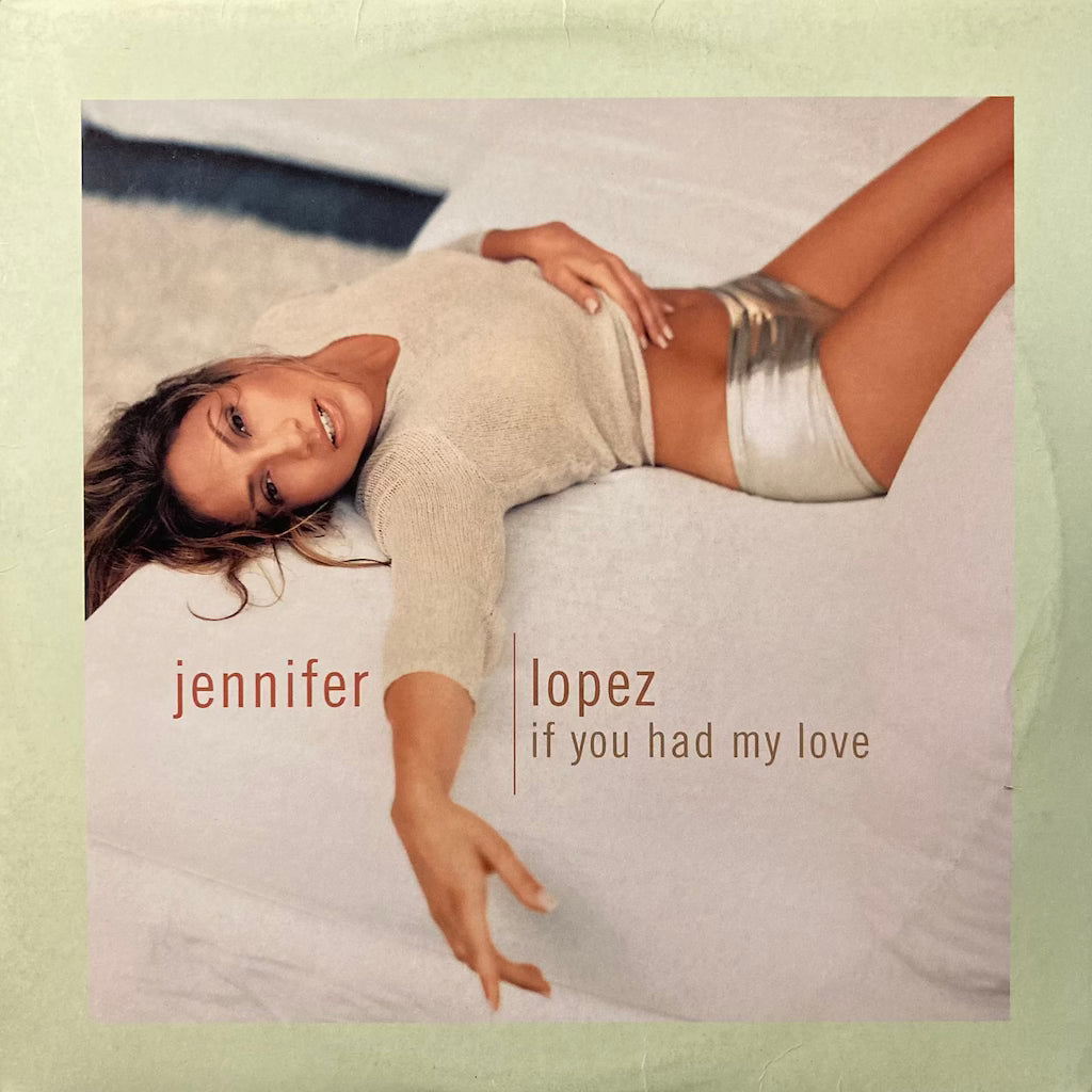 Jennifer Lopez - if You Had My Love [12"]
