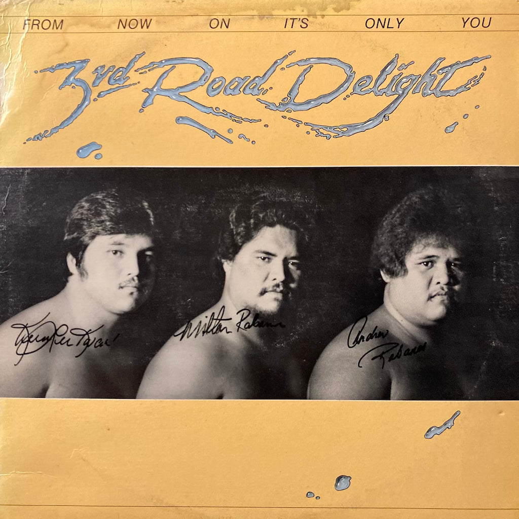 3rd Road Delight - From Now On It's Only You [SIGNED]