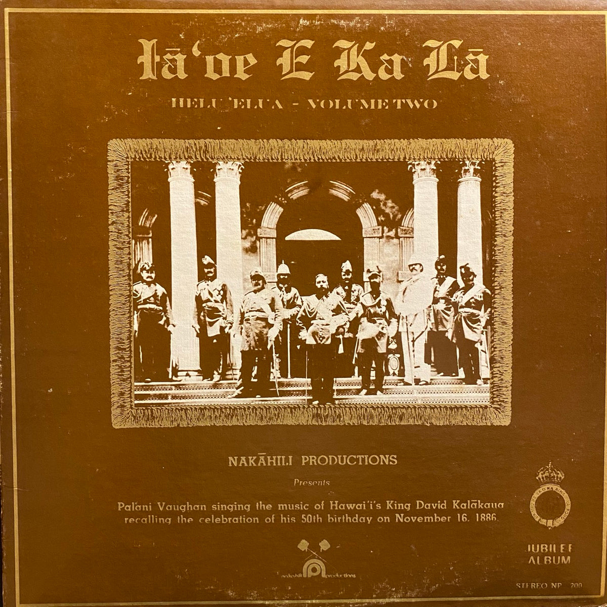 Palani Vaughan – Iā'oe E Ka Lā: Helu 'Elua - Volume Two (Palani Vaughan Sings The Music Of Hawaii's King David Kalakaua)