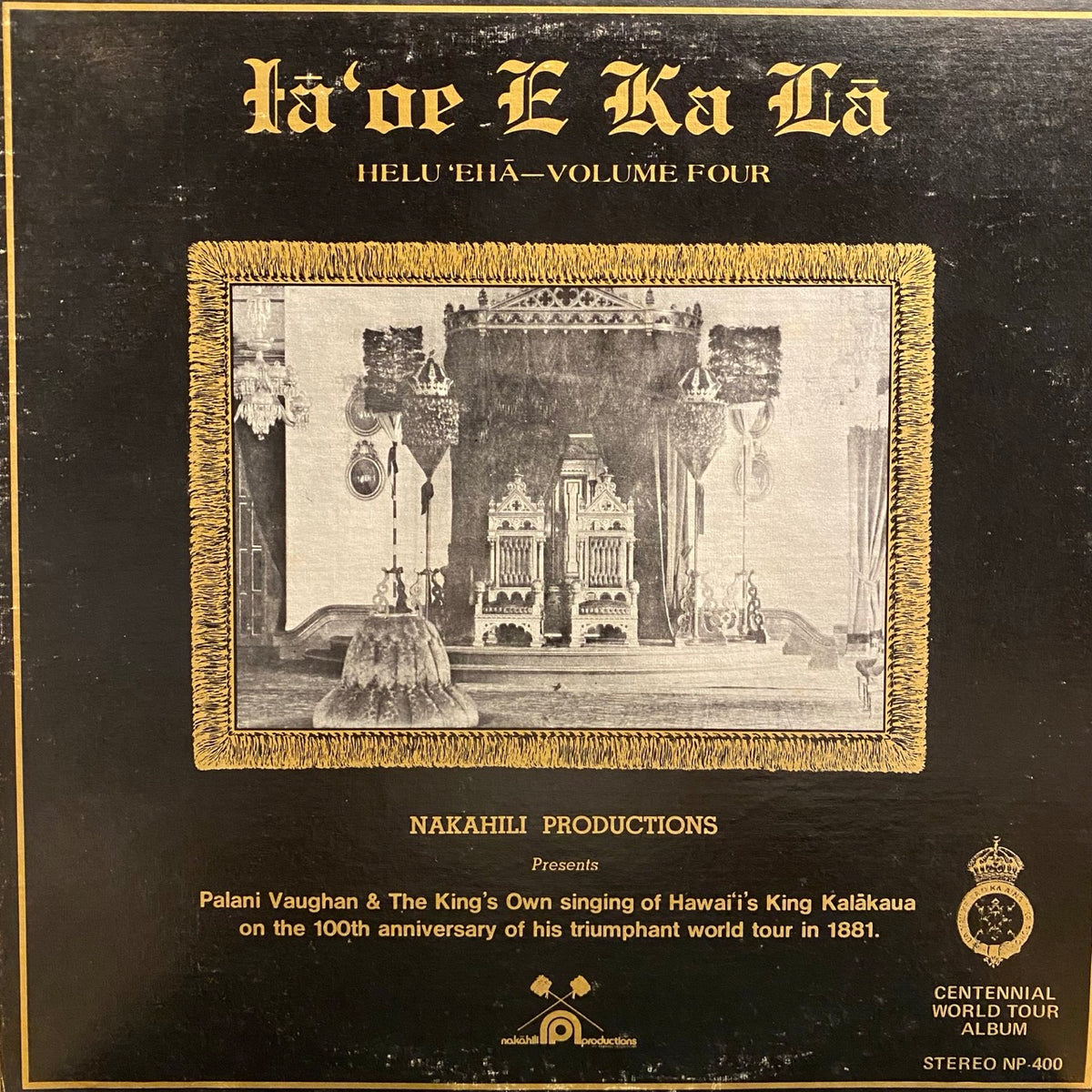 Palani Vaughan – Iā‘oe E Ka Lā, Helu ‘Eha – Volume Four: Palani Vaughan Sings the Music of Hawaii's King David Kalākaua
