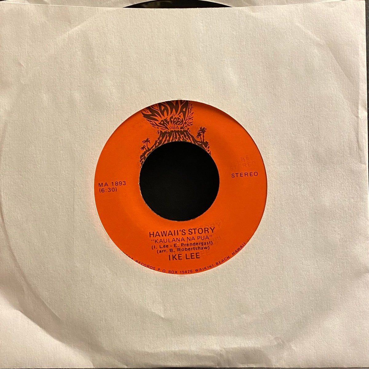 Ike Lee – Hawaii's Story "Kaulana Na Pua" / Hawaii's Story [7"]