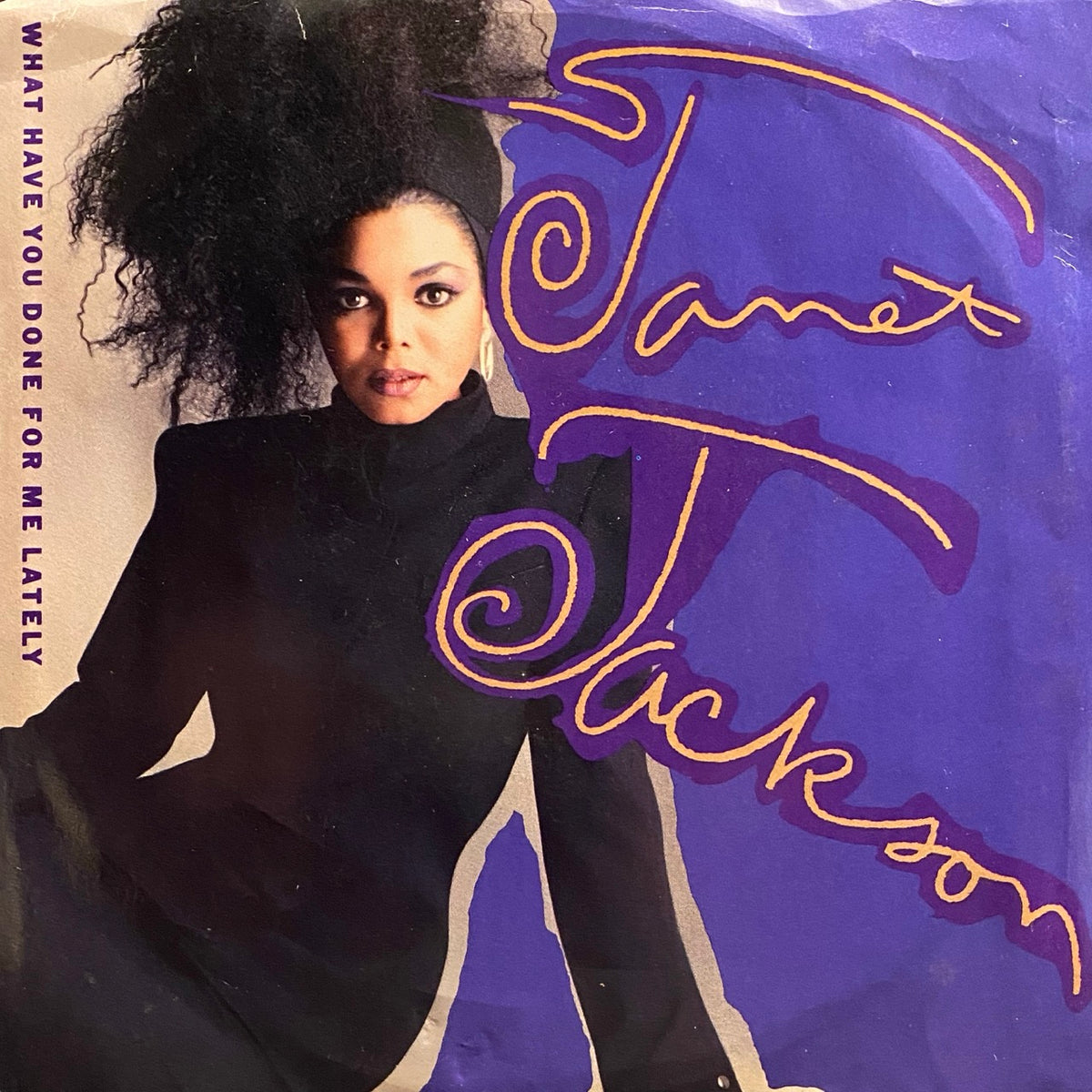 Janet Jackson – What Have You Done For Me Lately / He Doesn't Even Know I'm Alive [7"]