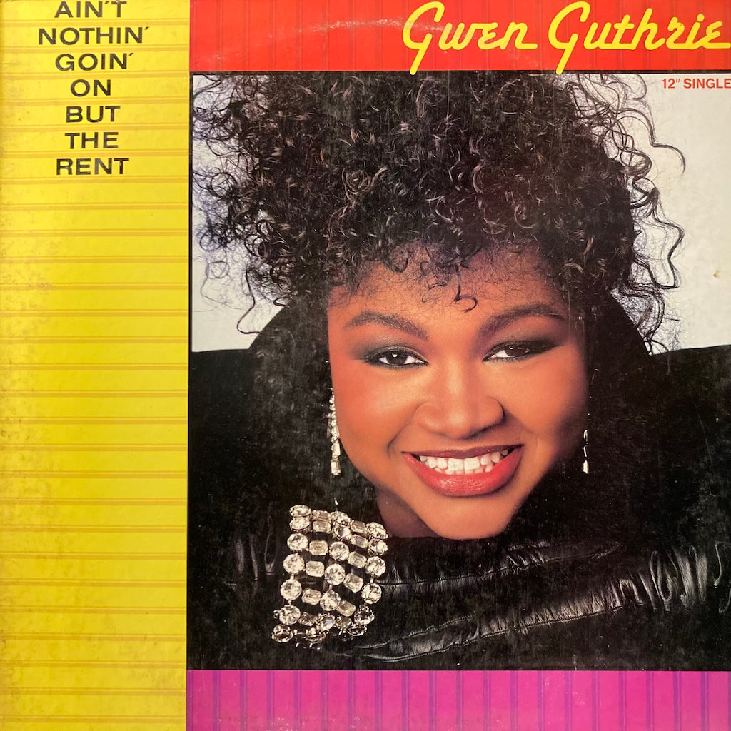 Gwen Guthrie - Ain't Nothin' Goin' On But The Rent 12"