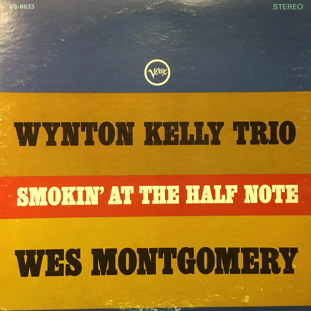 Wynton Kelly Trio/Wes Montgomery - Smokin' At The Half Note