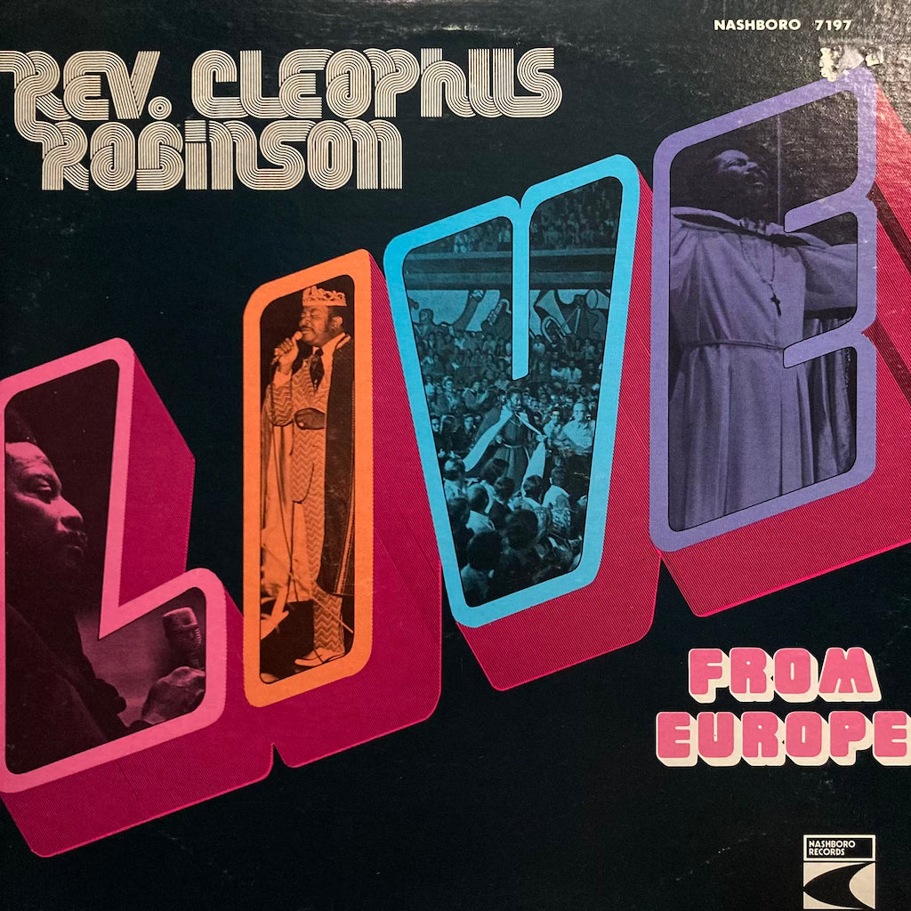 Rev. Cleophus Robinson - Live From Europe