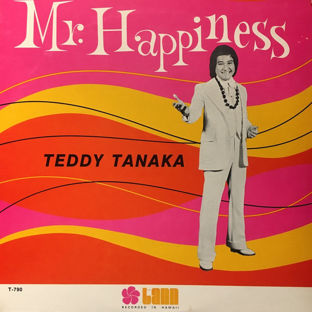 Teddy Tanaka - Mr Happiness