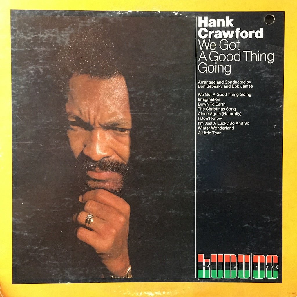 Hank Crawford - We Got A Good Thing Going