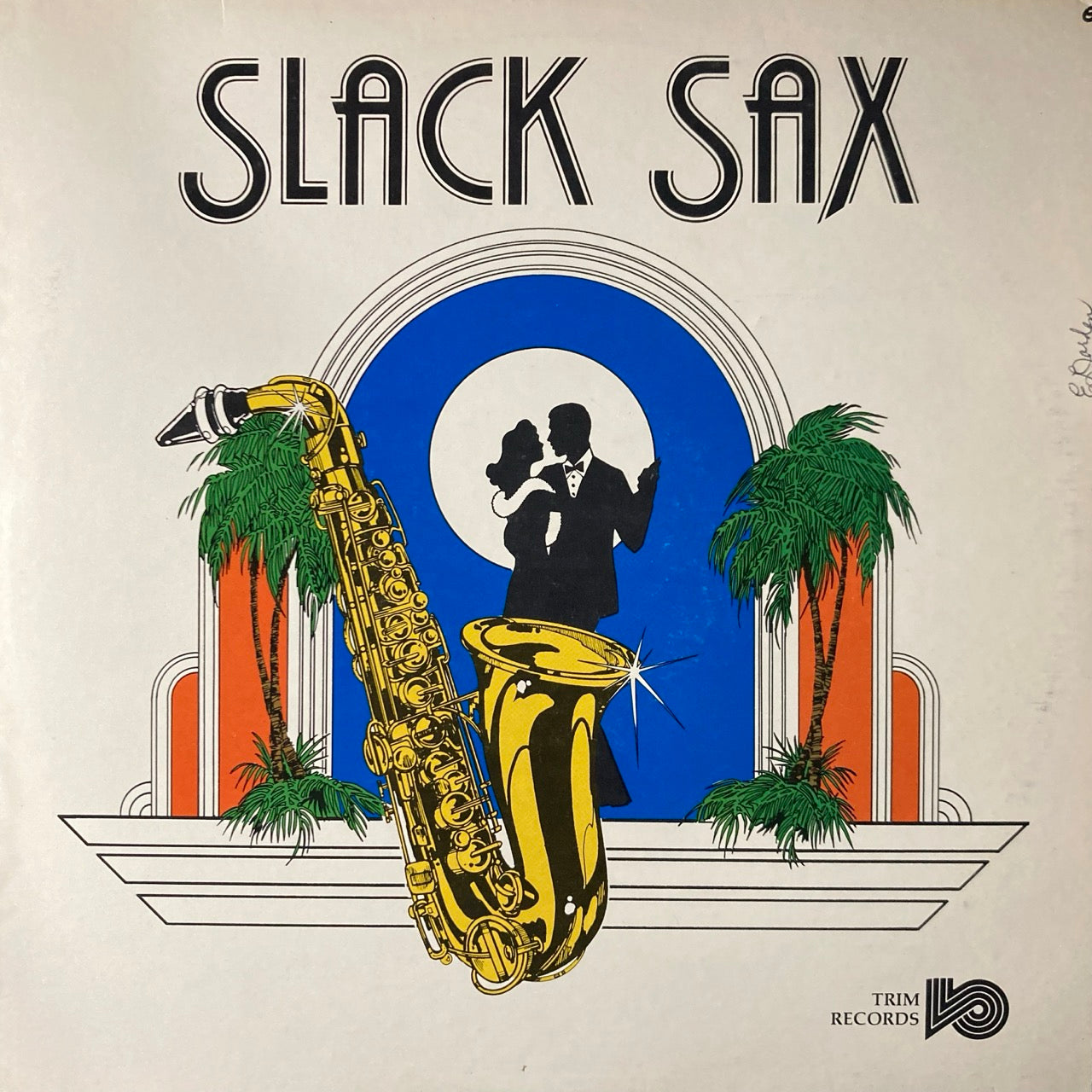 Slack Sax - Slack Sax
