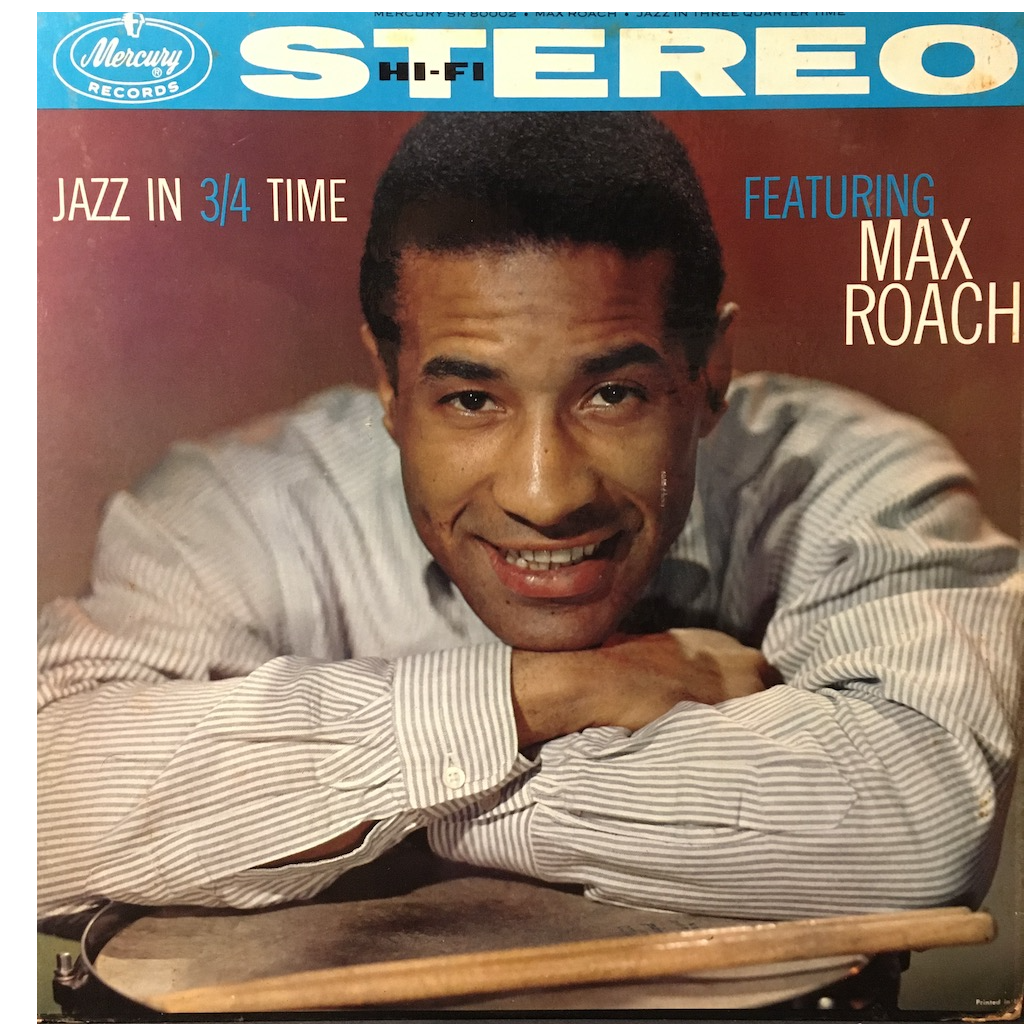 Max Roach - Jazz In 3/4 Time