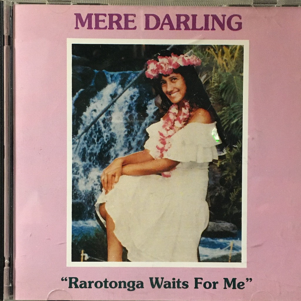 Mere Darling - Rarotonga Waits For Me [CD]