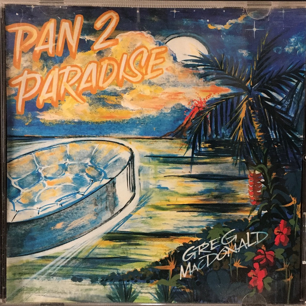 Greg McDonald - Pan 2 Paradise