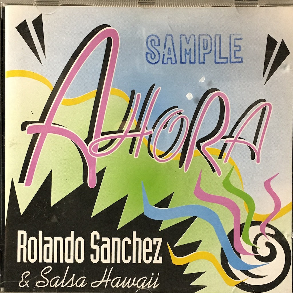 Rolando Sanchez & Salsa Hawaii - Ahora [CD]