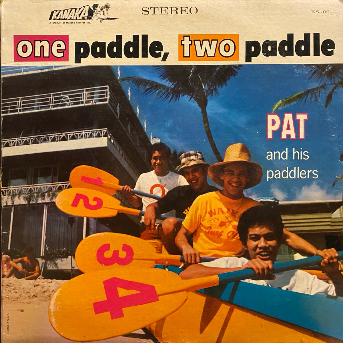 Pat And His Paddlers – One Paddle, Two Paddle
