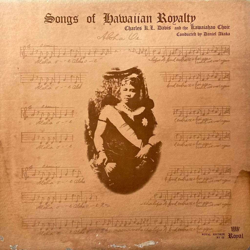 Charles R.L. Davis and The Kawaiahao Choir - Songs Of Hawaiian Royalty