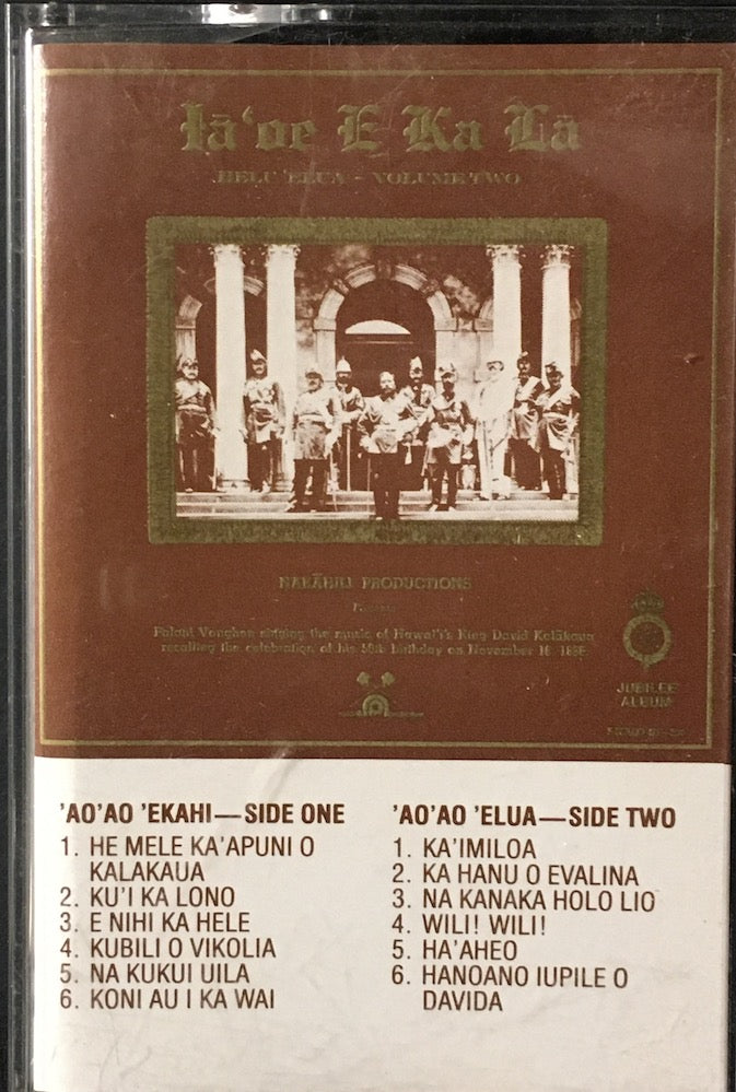 Ia'Oe E Ka La - Helu'Elua - Volume Two [CASSETTE]