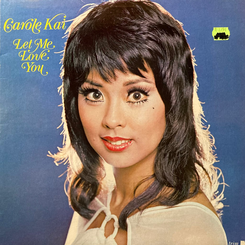 Carole Kai - Let Me Love You