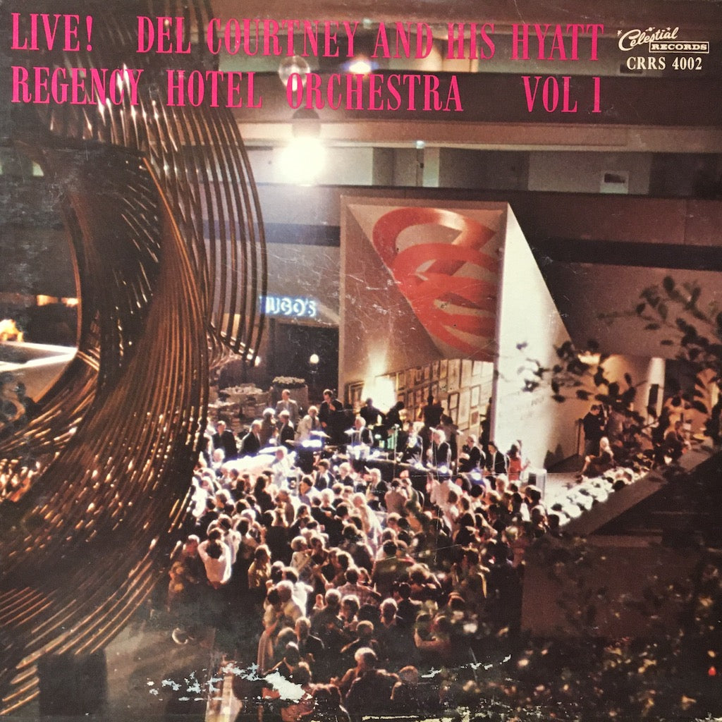 Del Courtney and his Hyatt Regency Hotel Orquestra - Live! Vol 1