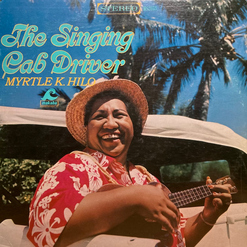 Myrtle K. Hilo - The Singing Cab Driver