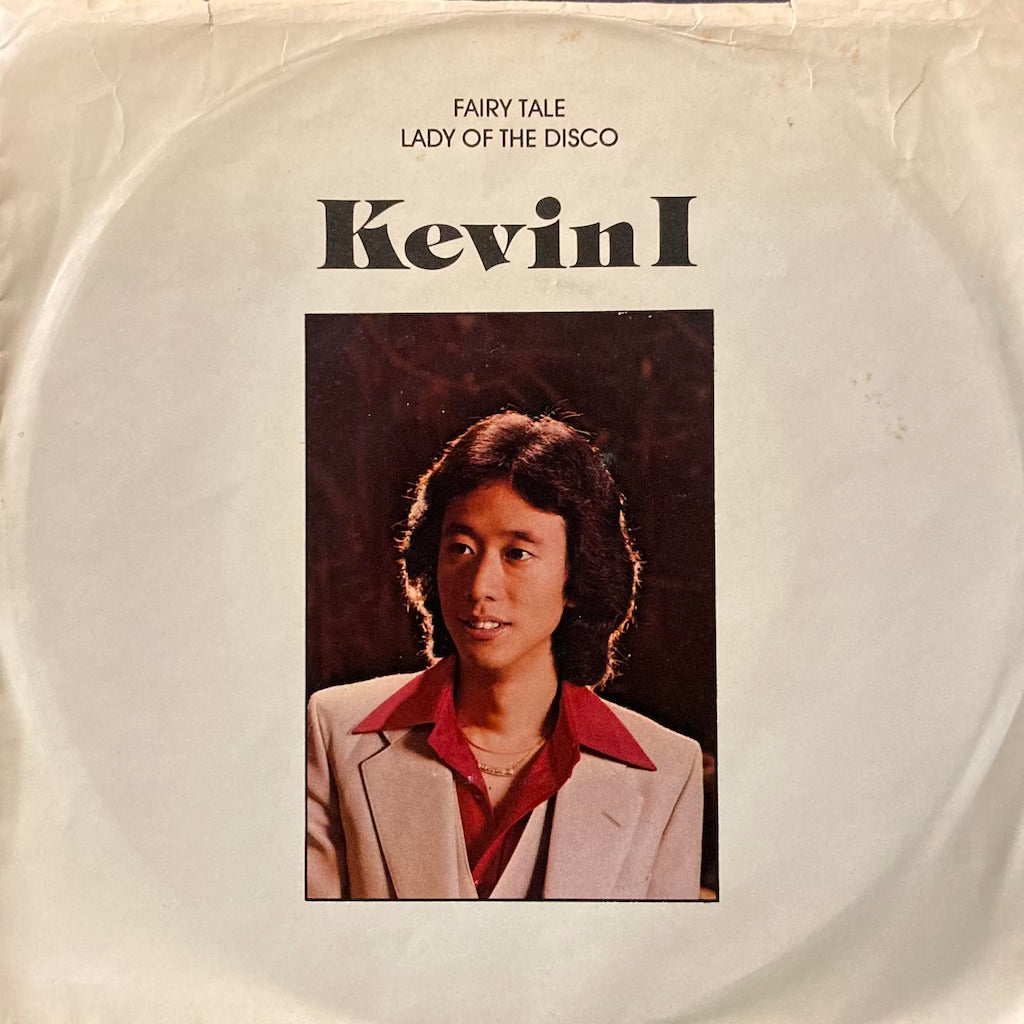 Kevin I - Fairy Tale/Lady Of The Disco [7"]
