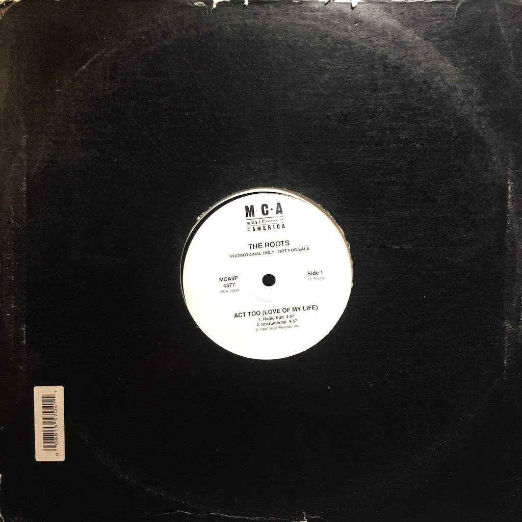 The Roots - Act Too (Love Of My Life) Radio/Instrumental 12"