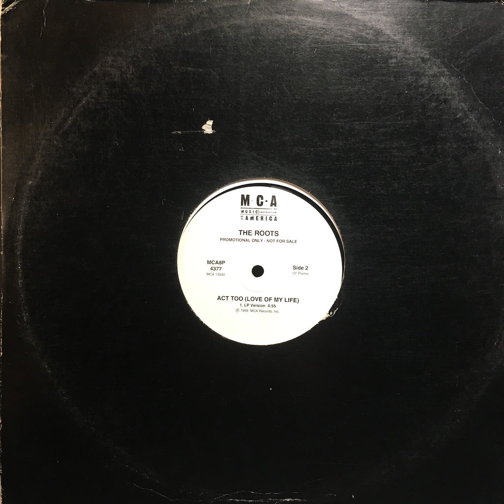 The Roots - Act Too (Love Of My Life) Radio/Instrumental 12"