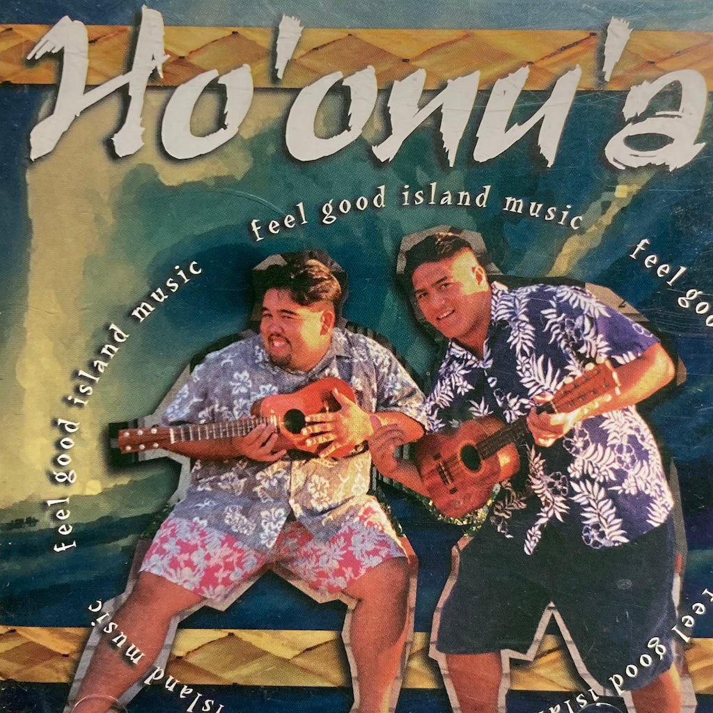Ho'onu'a - Feel Good Island Music [CD]