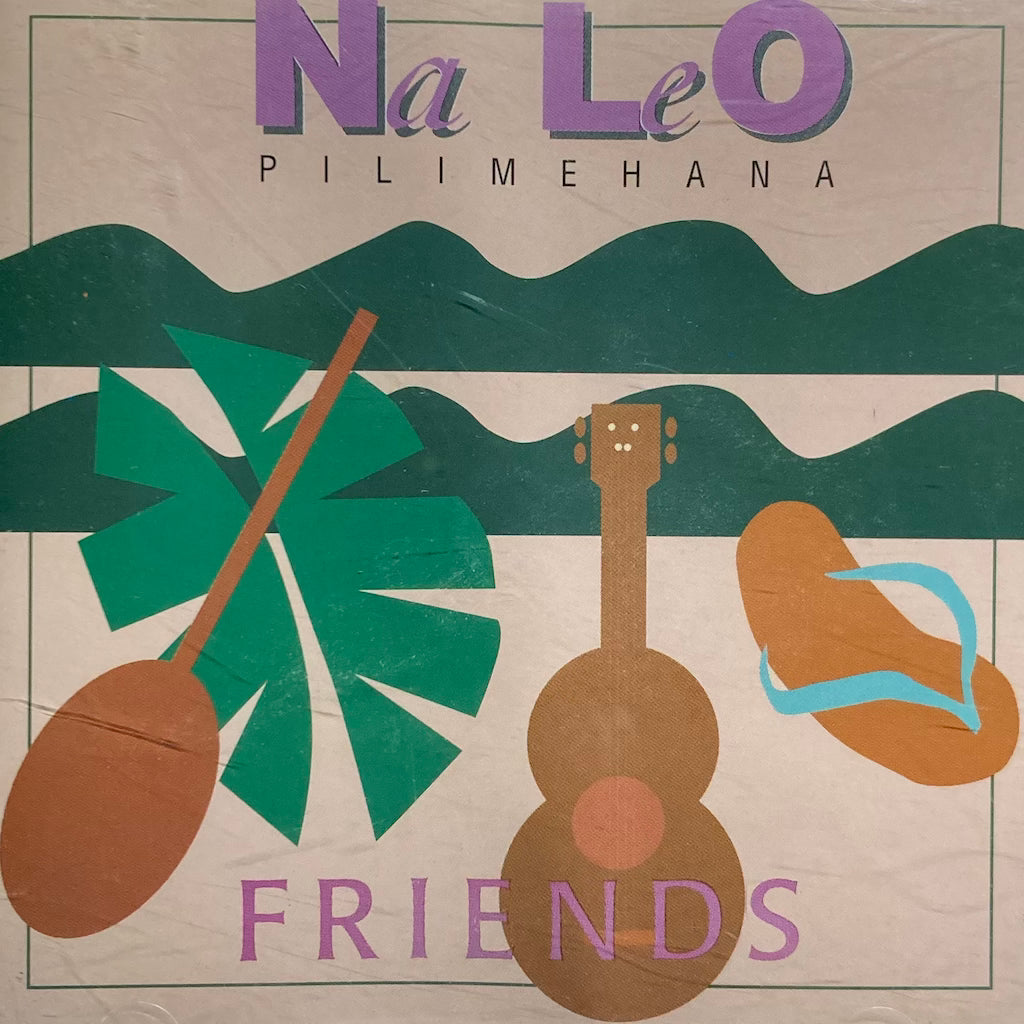 Na Leo Pilimehana - Friends [CD]