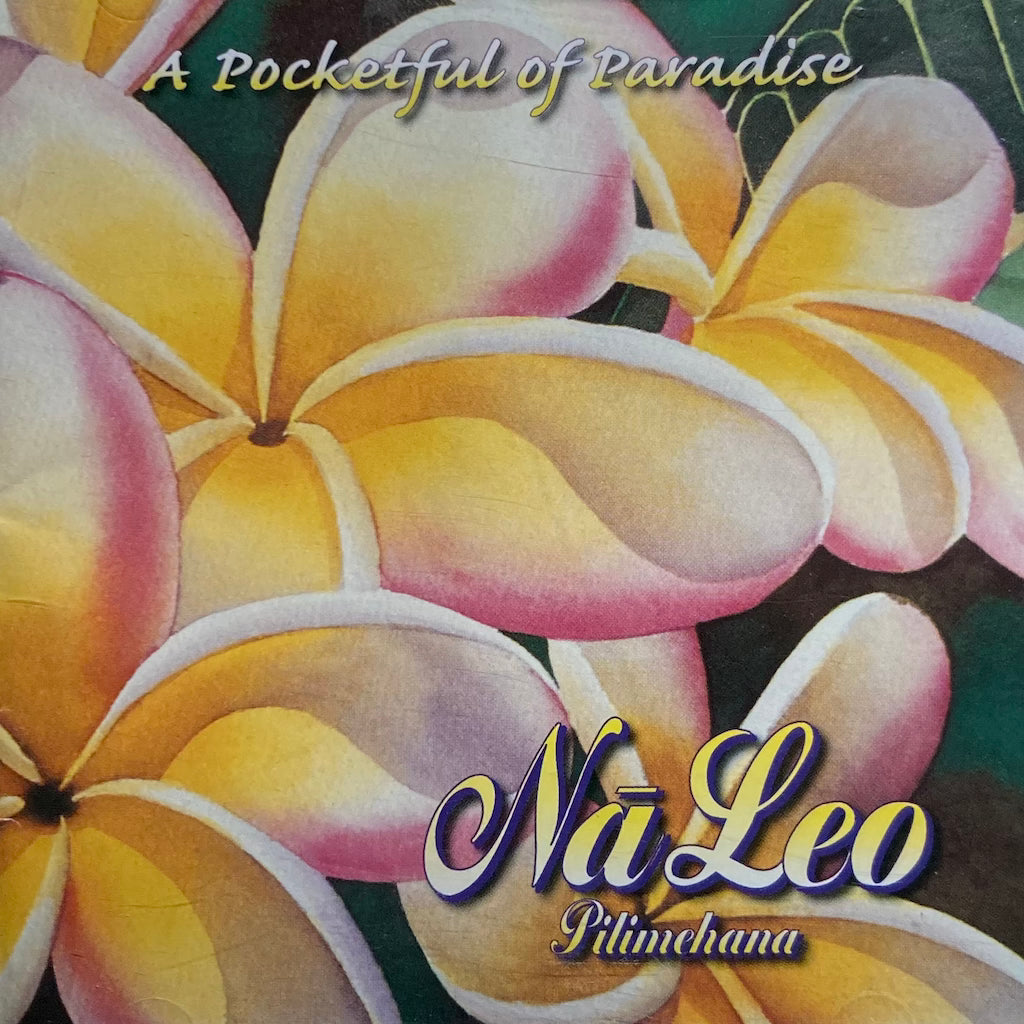 Na Leo Pilimehana - A Pockeckful Of Paradise [CD]