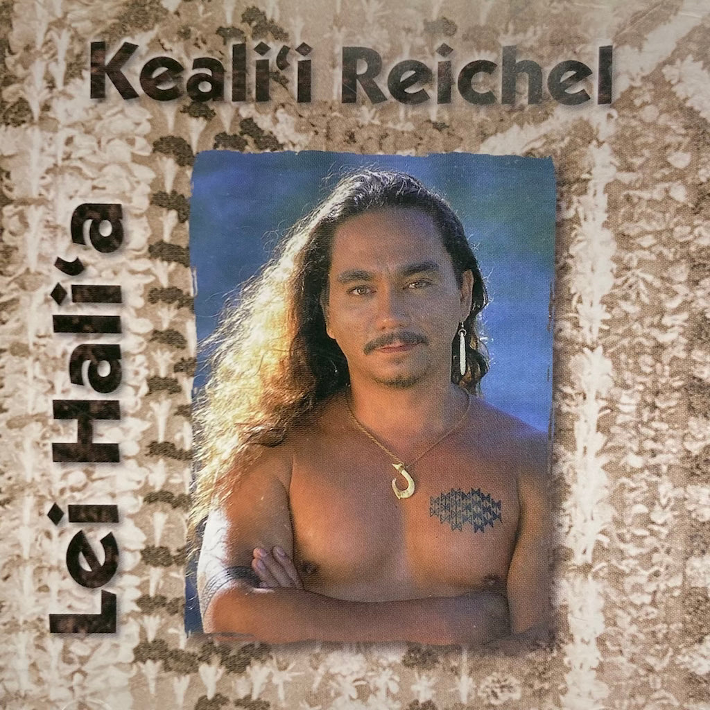 Keali'i Reichel - Lei Hali'a [CD]